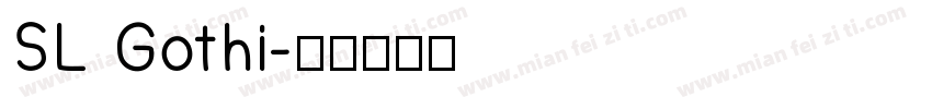 SL Gothi字体转换